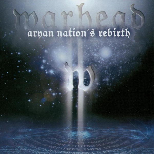 Warhead - 2003 - Aryan Nation's Rebirth