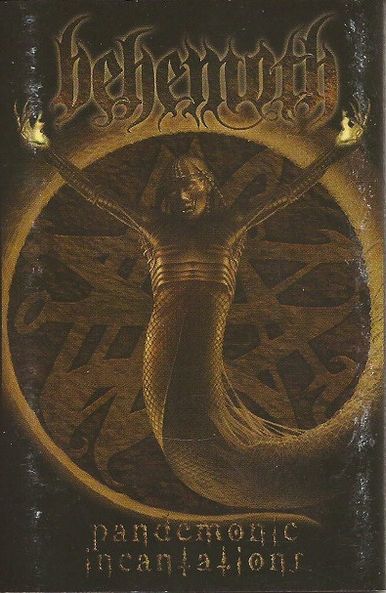 Behemoth - Pandemonic Incantations - Encyclopaedia Metallum: The Metal ...