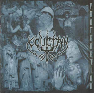 Ocultan - Profanation - Encyclopaedia Metallum: The Metal Archives